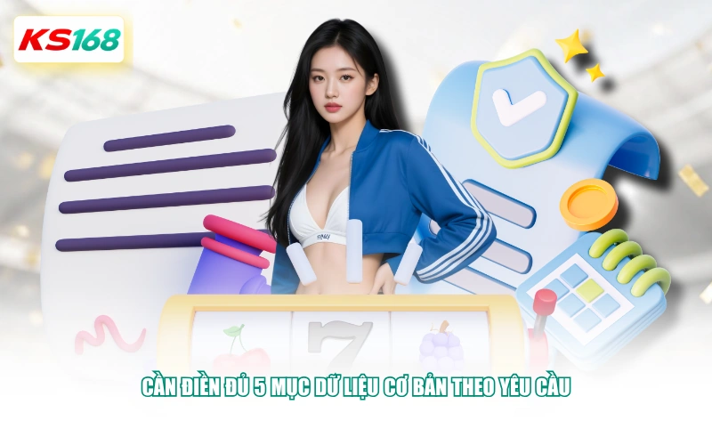 Cần điền đủ 5 mục dữ liệu cơ bản theo yêu cầu