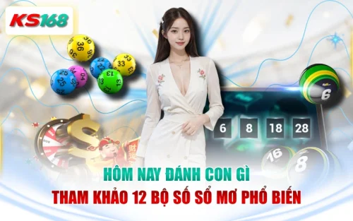 Hôm Nay Đánh Con Gì - Tham Khảo 12 Bộ Số Sổ Mơ Phổ Biến