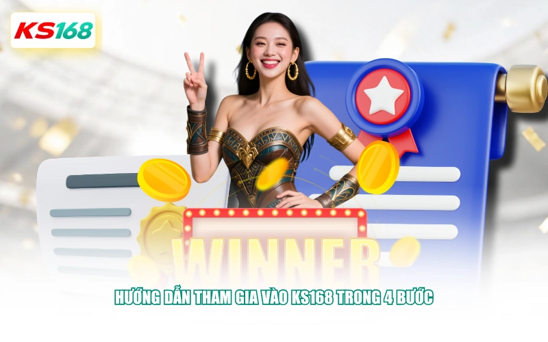 Hướng dẫn tham gia vào KS168 trong 4 bước