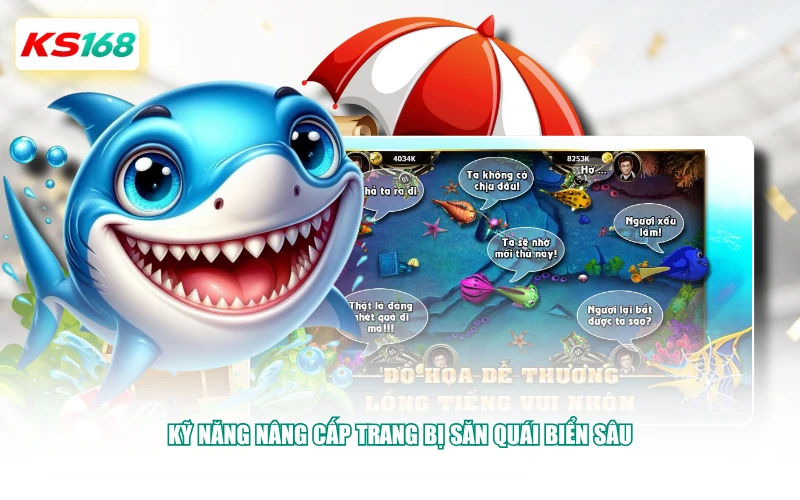 Kỹ năng nâng cấp trang bị săn quái biển sâu